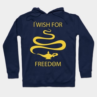 I Wish For Freedom Hoodie